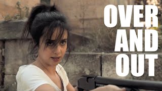 OVER AND OUT -  Episode 1 (An Apocalyptic Parenting Series)