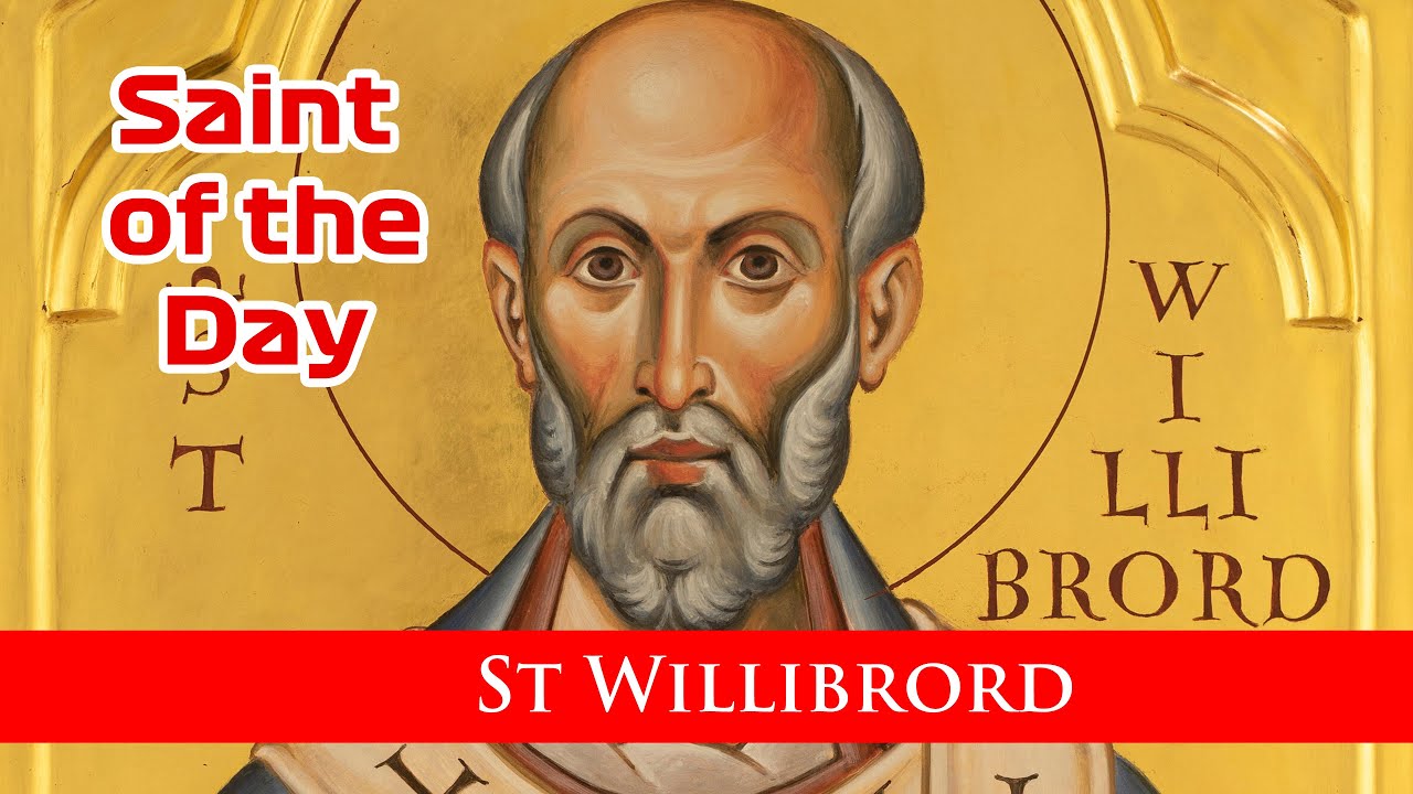 St Willibrord - Saint of the Day with Fr Lindsay - 7 Nov 2022 - YouTube