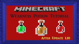 How To Make A Splash Potion Of Weakness In Minecraft After Update 1.10