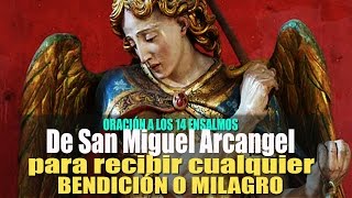 Los 14 Ensalmos de San Miguel Arcángel para recibir cualquier Bendición o Milagro