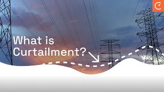 What is Curtailment ⛏️⚡️