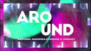 Raphael Siqueira,Eyeskies & Hadart   Around