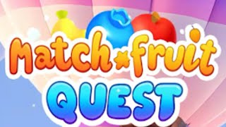 Match Fruit Quest Gameplay Android screenshot 2