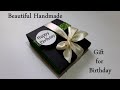 Beautiful Handmade Gift for Birthday | Handmade Birthday Gift Idea | Tutorial