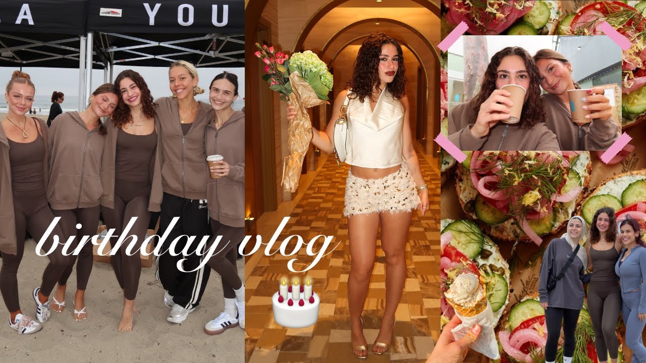 Feeling 22 and fabulous: birthday vlog with my girls in santa monica