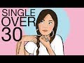 Being single in your 30s vs. your 20s