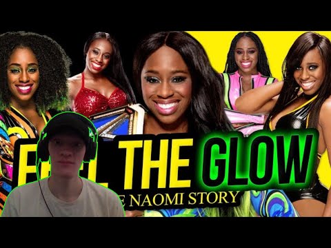 Non Wrestling Fan Reacts To FEEL THE GLOW | The Naomi Story (Full Career Documentary)