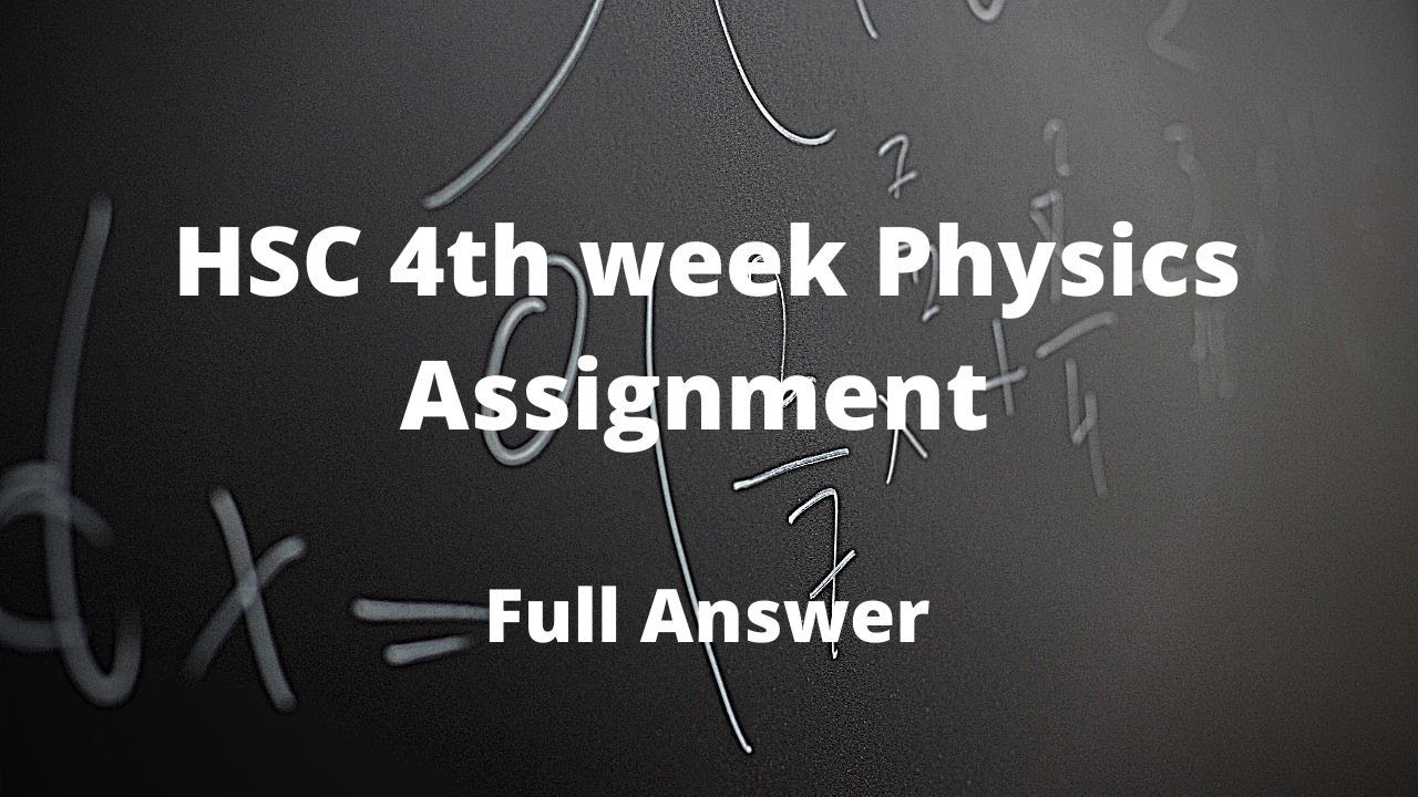 physics assignment solution hsc 2022