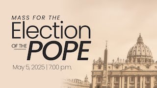Mass for the Election of the Pope