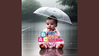 Drifting Rainfall Melodies: Peaceful Ambiance for Baby Naptime
