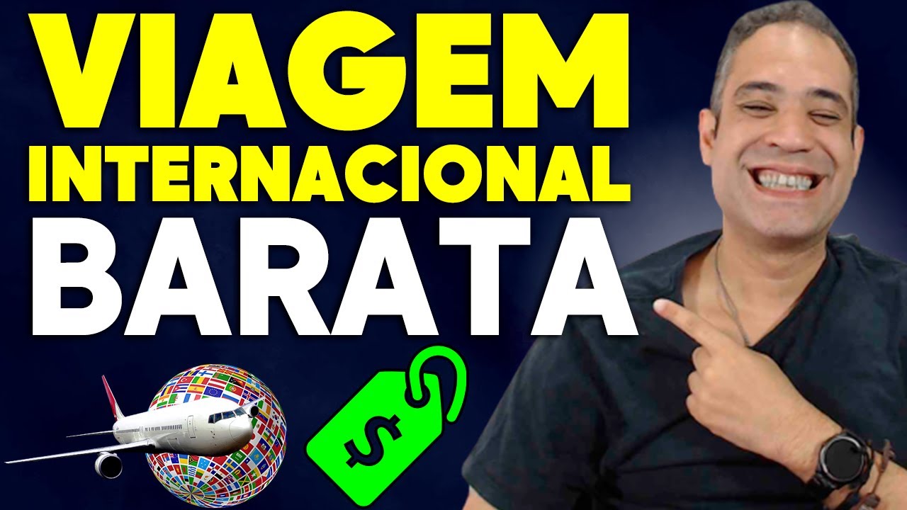 COMO FAZER UMA VIAGEM INTERNACIONAL BARATA 2023? PASSO A PASSO ...