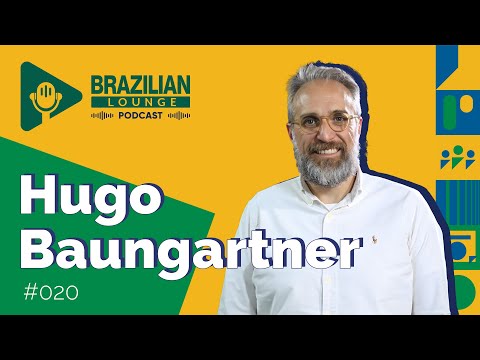 Hugo Baungartner | Brazilian Lounge Podcast #20