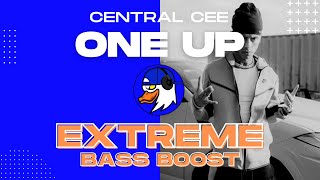 EXTREME BASS BOOST ONE UP - CENTRAL CEE