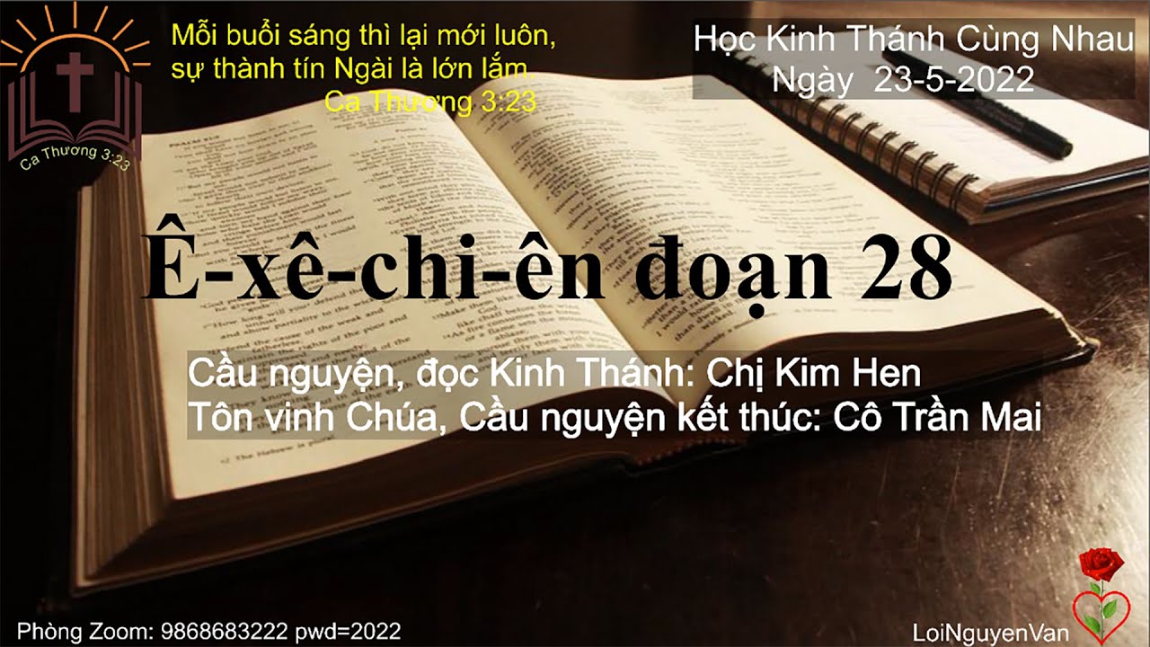 ❤️✝🌹 Ê-xê-chi-ên đoạn 28. Nhóm Học Kinh Thánh Yêu Thương, 23 tháng 5 năm 2022❤️✝🌹