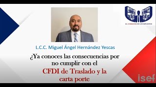 ¿Ya conoces las consecuencias por no cumplir con el CFDI de Traslado y la carta porte?