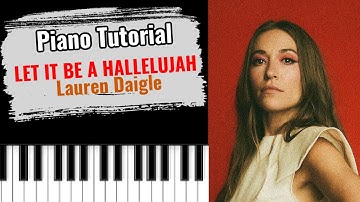 Thumbnail of 🎹LET IT BE A HALLELUJAH by Lauren Daigle (easy piano tutorial lesson free)