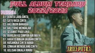 KUMPULAN LAGU TERBARU ARIEF FULL ALBUM 2022/2023 || DERITA LARA CINTA