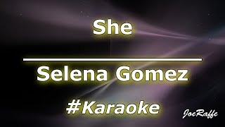 Selena gomez - she (karaoke)