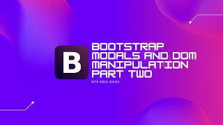 Famous Bootstrap Modals & DOM Manipulation | Part 2 Wealth