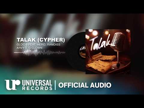 Gloc-9 feat. Hero, Ramdiss, Arvy T, G Clown - Talak (Cypher) (Official Audio Clip)