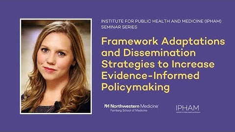 Framework Adaptations and Dissemination Strategies to Increase Evidence-Informed Policymaking