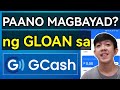 PAANO MAGBAYAD NG LOAN SA GCASH | GLOAN PAYMENT SA GCASH