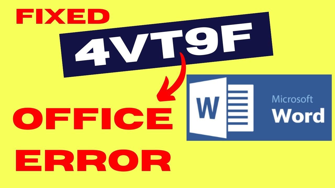 4vt9f Microsoft Office Error on Windows 11 / 10 Fixed