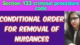 SECTION-133 CrPC | CONDITIONAL ORDER FOR REMOVAL OF NUISANCES @creatorpriyawithlaw2303