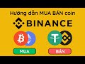 Cách Mua Bán coin trên sàn Binance (Chi tiết 2024) | Crypto75