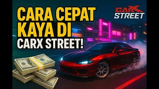 Cara Cepat Dapet Uang di CarX Street Tanpa Cheat! (Cocok Buat Pemula) screenshot 5