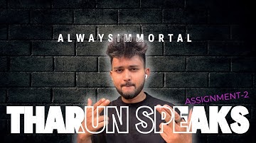 Tharun Speaks-Assignment 2(fast paced)