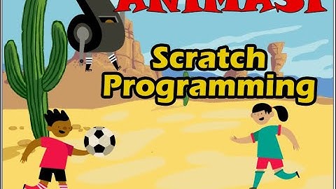 Scratch Programming Lanjutan - Cara Membuat Animasi Sepak Bola