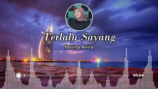 Revina Alvira - Terlalu Sayang ( Lirik ) ( Tarling )