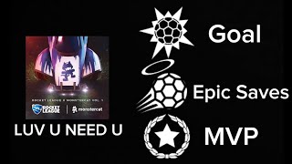 [Rocket League] LUV U NEED U Player Anthem Showcase