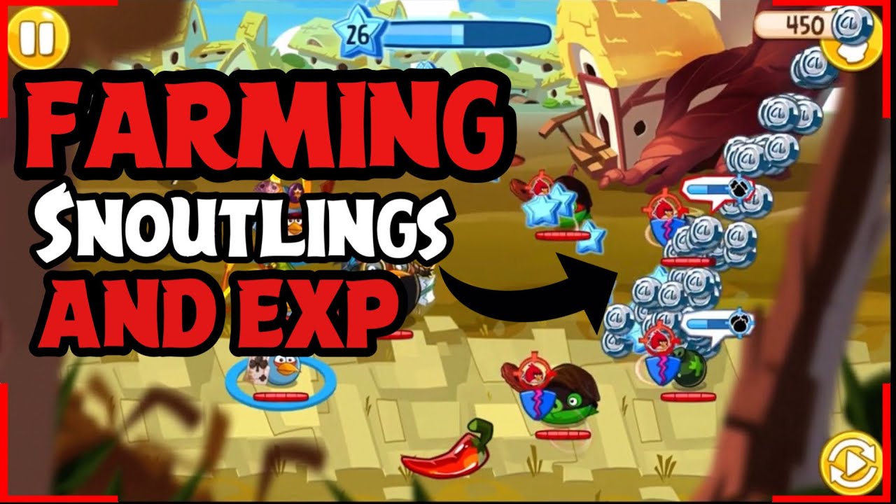 Angry Birds Epic FARMING SNOUTLINGS AND EXP Using MFK's exp farm strategy 