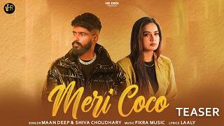 Download Lagu Meri Coco (Teaser)| Shiva Choudhary \u0026 Maan Deep | Raka Gujjar \u0026 Aarohi | New Haryanvi Song 2026 MP3