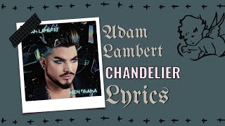 Adam lambert - Chandelier Lyrics