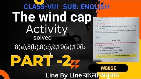 The wind cap activity solved//class 8//Lesson 1//WBBSE//question answer in bengali.part 2