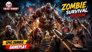 Dead Target Gameplay 🔥 Epic Zombie Survival Mission | Giant Boss & Zombie Dog Attack | #deadtarget  screenshot 5