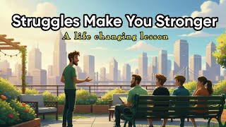 Full STRUGGLES MAKE YOU STRONGER(MotivationSTORY)🌱🌱🌱 News