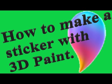 How to make a sticker with 3d paint.