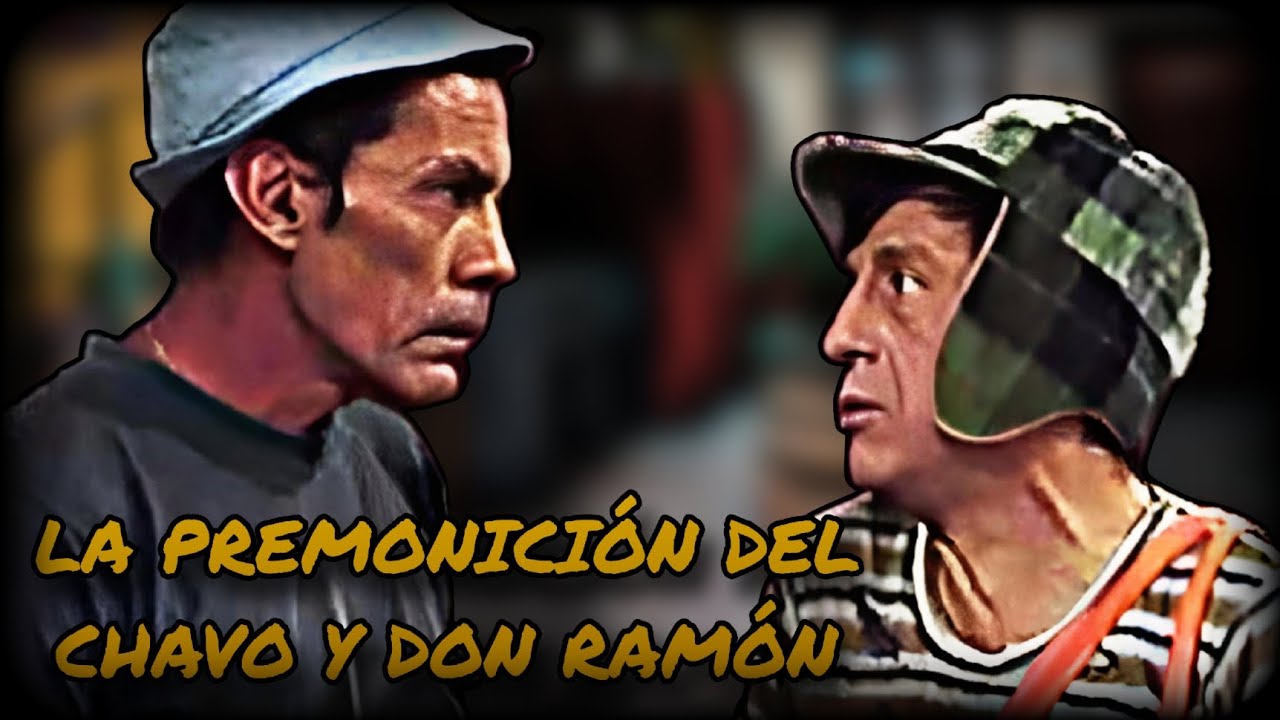 Happypasta del Chavo del 8 - La Premonición Del Chavo Y Don Ramon (Loquendo)