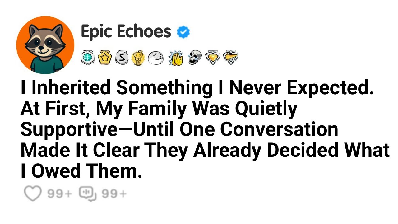 I Inherited Something I Never Expected. At First, My Family Was Quietly... | Reddit Stories