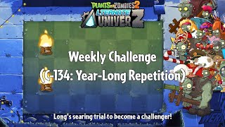 PvZ2 Alternate UniverZ - Weekly Challenge (C-134: Year-Long Repetition) - Gameplay
