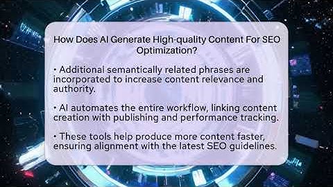 How Does AI Generate High-quality Content For SEO Optimization? - AI SaaS Software Explained