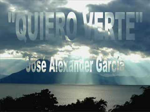 Jos Alexander Garca - Quiero Verte (Primer Sencillo)