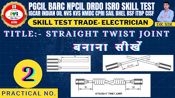 PGCIL BARC NPCIL ISRO DRDO Skill test trade electrician || How to make a simple straight joint
