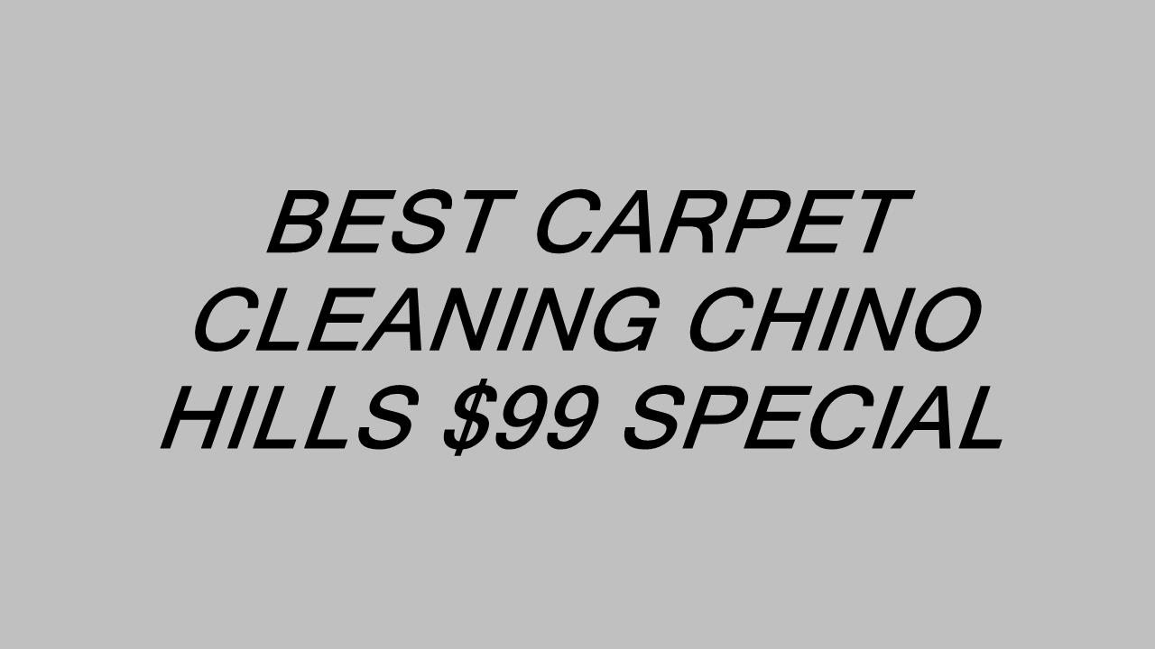 BEST CARPET CLEANING CHINO HILLS 99 SPECIAL YouTube