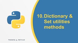 Python Day - 10 -Set and Dictionary Utility Methods