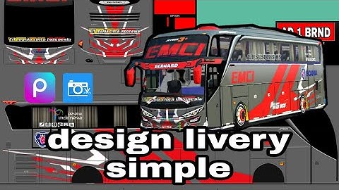 MUDAH ⁉️ TUTORIAL MEMBUAT LIVERY // photo editor & picsart // bus simulator indonesia